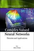 Complex-Valued Neural Networks : Theories and Applications