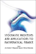 Stochastic Processes and Applications to Mathematical Finance: Proceedings of the Ritsumeikan International Symposium