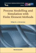 Process Modelling and Simulation with Finite Element Methods