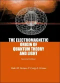 The Electromagnetic Origin of Quantum Theory and Light