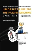 Understanding the Human Machine: A Primer for Bioengineering, Vol. 4