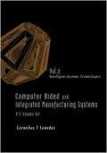 Computer Aided and Integrated Manufacturing Systems, Volume 2: Intelligent Systems Technologies