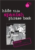 Berlitz Hide This Phrase Book: Spanish