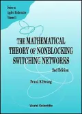 The Mathematical Theory of Nonblocking Switching Networks (Series on Applied Mathematics, Vol. 15)