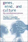 Genes, Mindnd Culture: The Coevolutionary Process: 25th Anniversary Edition