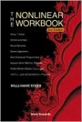 Nonlinear Workbook: Chaos, Fractals, Cellular Automata, Neural Networks, Genetic Algorithms, Gene Expression Programming, Support Vector Machine, Wavelets, Hidden Markov Models, Fuzzy Logic with C++, Java and Symbolicc++ Programs (3rd Edition)