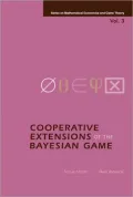 Cooperative Extensions of the Bayesian Game, Vol. 3