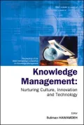 Knowledge Management: Nurturing Culture, Innovation and Technology: Proceedings of the 2005 International Conference on Knowledge Management