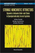 Strange Nonchaotic Attractors : Dynamics Between Order and Chaos in Quasiperiodically Forced Systems