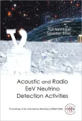 Acoustic and Radio EeV Neutrino Detection Activities: Proceedings of the International Workshop (Arena 2005)