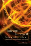 Geometrical Properties of Vectors and Covectors: An Introductory Survey of Differentiable Manifolds, Tensors and Forms