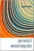Open Secrets of American Foreign Policy