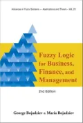 Fuzzy Logic for Business, Financend Management (2nd Edition)