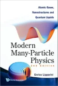 Modern Many-Particle Physics: Atomic Gases, Nanostructures and Quantum Liquids