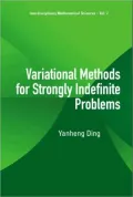 Variational Methods for Strongly Indefinite Problems
