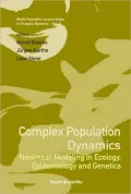 Complex Population Dynamics: Nonlinear Modeling in Ecology, Epidemiology and Genetics, Vol. 7