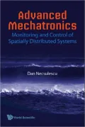 Advanced Mechatronics: Monitoring and Control of Spatially Distributed Systems