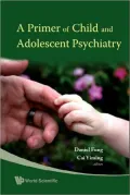 A Primer of Child and Adolescent Psychiatry