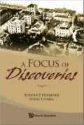 A Focus of Discoveries
