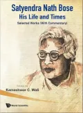Satyendra Nath Bose: His Life and Times: Selected Works (with Commentary)