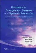 Processes of Emergence of Systems and Systemic Properties: Towards a General Theory of Emergence: Proceedings of the International Conference