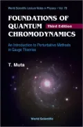 Foundations of Quantum Chromodynamics: An Introduction to Perturbative Methods in Gauge Theories (3rd Edition)
