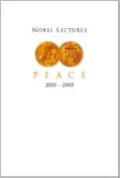 Nobel Lectures in Peace (2001-2005)