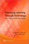 Enhancing Learning Through Technology: Research on Emerging Technologies and Pedagogies