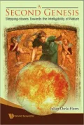 Second Genesis: Stepping-Stones Towards the Intelligibility of Nature