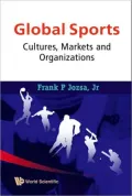 Global Sports: Cultures, Markets and Organizations