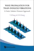 Wave Propagation for Train-Induced Vibrations: A Finite/Infinite Element Approach
