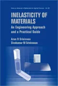 Inelasticity of Materials: An Engineering Approach and a Practical Guide