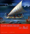 Covarrubias in Bali