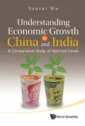 Understanding Economic Growth in China and India: A Comparative Study of Selected Issues