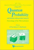 Quantum Probability and Infinite Dimensional Analysis: Proceedings of the 29th Conference