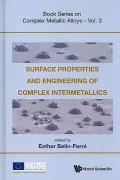 Surface Properties and Engineering of Complex Intermetallics (Book Series on Complex Metalli...