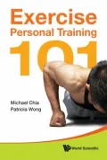 Exercise Personal Training 101 by Chia, Michael , Wong, Patricia — book cover