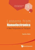 Lessons from Nanoelectronics: A New Perspective on Transport