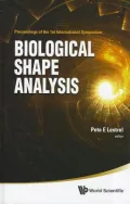 Biological Shape Analysis - Proceedings of the 1st International Symposium