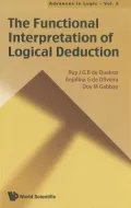 The Functional Interpretation of Logical Deduction