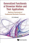 Generalized Functionals of Brownian Motion and Their Appliations