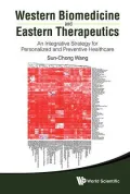 Western Biomedicine and Eastern Therapeutics