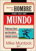 Secretos del Hombre Mas Rico del Mundo: Powerful Key That Uncovers Great Treasures