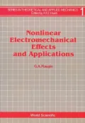Nonlinear Electromechanical Effects and Applications
