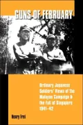 Guns of February : Ordinary Japanese Soldiers' Views
