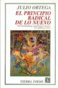 El principio radical de lo nuevo : Postmodernidad, identidad y novela en America Latina